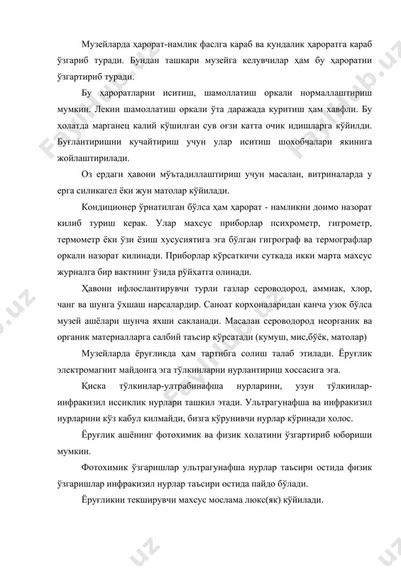 ик ва неорганик ашёларни, жумладан сополни ҳам емиради. бундай ашёларни изоляция килиш, касаллик сабабини лабораторияда текшириш талаб килинади. буни олдини олиш учун 2% ли спиртли суюклик билан музей корхонаси тозаланади. (формальдегида) буларга дарахт кемирувчи ҳашоратлар ва бошкалар сабаб бўлади. механик ва экстремал холатлар, урилишда ёнгин, ер кимирлаш, бурон, сув тошкини каби холатларда хам музей фондлари шикастланмаслик чора тадбирлари кўрилиши керак.