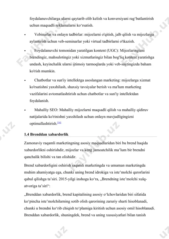 siy tavsiyalar berish va ma'lum marketing vazifalarini avtomatlashtirish uchun chatbotlar va sun'iy intellektdan foydalanish. · mahalliy seo: mahalliy mijozlarni maqsadli qilish va mahalliy qidiruv natijalarida ko'rinishni yaxshilash uchun onlayn mavjudligingizni optimallashtirish.[14] 1.4 brenddan xabardorlik zamonaviy raqamli marketingning asosiy maqsadlaridan biri bu brend haqida xabardorlikni oshirishdir, mijozlar va keng jamoatchilik maʼlum bir brendni qanchalik bilishi va tan olishidir. brend xabardorligini oshirish raqamli marketingda va umuman marketingda muhim ahamiyatga ega, chunki uning brend idrokiga va isteʼmolchi qarorlarini qabul qilishga taʼsiri. 2015-yilgi inshoga koʻra, „brendning isteʼmolchi xulq-atvoriga taʼsiri“: „brenddan xabardorlik, brend kapitalining asosiy oʻlchovlaridan biri sifatida koʻpincha isteʼmolchilarning sotib olish qarorining zaruriy sharti hisoblanadi, chunki u brendni koʻrib chiqish toʻplamiga kiritish uchun asosiy omil hisoblanadi. brenddan xabardorlik, shuningdek, brend va uning xususiyatlari bilan tanish boʻlganligi sababli isteʼmolchilarning xavf-xatarni baholashiga va ularning sotib olish qaroriga boʻlgan ishonchiga taʼsir qilishi mumkin.“[15] brend haqida xabardorlikni oshirish uchun onlayn usullari raqamli marketing strategiyalari isteʼmolchilar orasida brend xabardorligini …