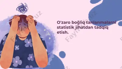 oʻzaro boğliq tanlanmalarni statistik jihatdan tadqiq etish — PPTX