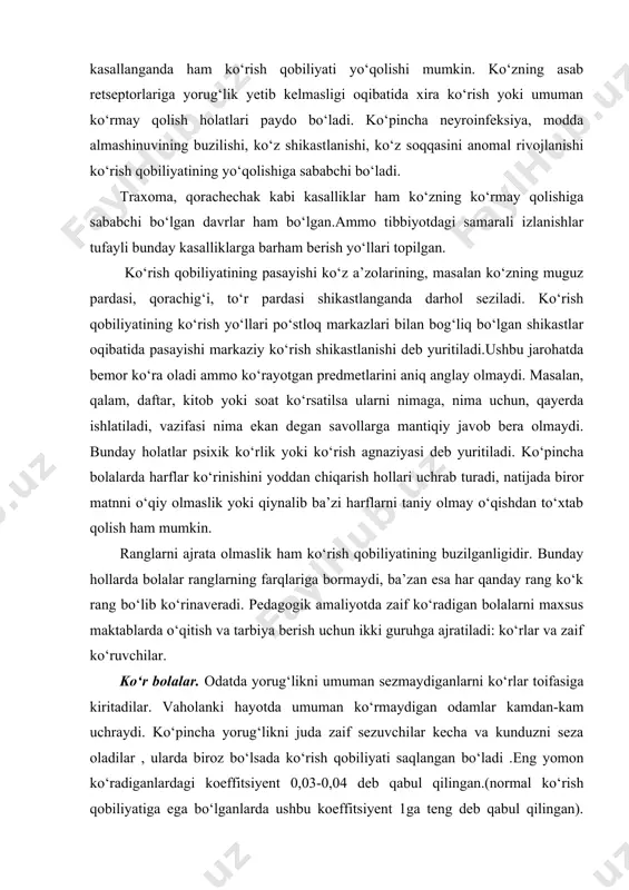 nday chidamlilik bunday odamlarni o‘z ojizligini yengib o‘tishga undaydi? bu masal juda ko‘p olimlar, pedagoglar uchun ko‘p yillar davomida muammo bo‘lib kelgan, har turli tajribalar ham o‘tkazib turilgan. ba’zi olimlar agar inson organizmi a’zolaridan birirtasi o‘z funksiyasini bajara olmay qolsa, shuning hisobiga boshqa a’zolar faolroq ishlaydi, degan taxminga ham borganlar. boshqa guruh olimlar esa ko‘rlarning sog‘lom odamlarga nisbatan teri sezgirligi va eshitish sezgirligi kuchliroq bo‘lganligi sababli ko‘rlikka ko‘nikib qoladilar degan fikrlar bildirishgan. e.a.asatiryan, p.k.anoxin, a.r.lauriya, m.i.zemsova, s.i.zilkina, v.s.serlov, i.a.skalyanskiy kabi olimlar keyinroq bu muammoni i.p.pavlovning oliy asab faoliyati haqidagi nazariyasiga asolanib organizmning doimo o‘zgarib turuvchi muhitga moslashish mexanizmi bilan isbotladilar. masalan, normal ko‘ra oldigan odam doimo o‘zining ko‘rish qobiliyatiga tayanib turli harakatlarni bajaradi. bunda eshitish teri orqali sezish funksiyalari unchalik ishtirok etmaydi. ammo uning ko‘zlari bog‘lab qo‘yilgan holda yurmoqchi bo‘lsa oyoqlari bilan yerni paypaslab, har qanday tovush yoki ovozlargi hatto hidlarga ham e’tibor berib harakatlanadi va x.k. demak, ko‘rlarda esa …