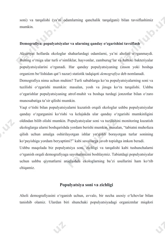 mida amalga oshirilishi mumkin. kvadrat romlar joylashtirilgandan soʻng, tadqiqotchilar chegaralangan joydagi organizmlar sonini hisoblashadi. biror bir hududdagi bir nechta tasodifiy joylardan bir nechta kvadrat namunalari olinadi, bu esa qayd etilgan raqamlar shu hududdagi populyatsiyalar sonini aniq ifodalashga yordam beradi. va nihoyat, shu maʼlumotlardan butun bir hududdagi populyatsiya soni va populyatsiya zichligini aniqlash uchun foydalanish mumkin. belgilab qayta tutish usuli sutemizuvchilar, qushlar yoki baliqlar kabi harakatlanadigan organizmlar uchun koʻpincha populyatsiya sonini aniqlashda belgilab qayta tutish usuli qoʻllanadi. ushbu usul hayvonlarni namuna uchun tutish va ularni biror-bir tarzda belgilashni oʻz ichiga oladi. masalan, quyida koʻrsatilgandek etiketkalar, tasmalar, boʻyoq yoki boshqa shunga oʻxshash belgilardan foydalanish mumkin. soʻngra belgilangan hayvonlar yana tabiatga qoʻyib yuboriladi va populyatsiyaga qayta qoʻshilishiga imkon beriladi. keyinchalik yangi namunalar yigʻiladi. ushbu yangi namunalarning baʼzilari belgili (yaʼni qayta tutilganlari) va baʼzilari belgisiz organizmlardan iborat boʻladi. belgili organizmlarning belgisiz organizmlarga nisbati yordamida olimlar populyatsiyada umumiy qancha organizm borligini taxmin qilishlari mumkin. namuna: …
