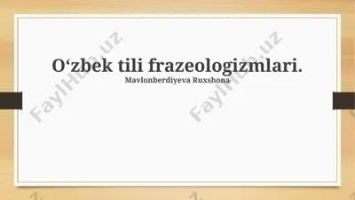 oʻzbek tili frazeologizmlari — PPTX