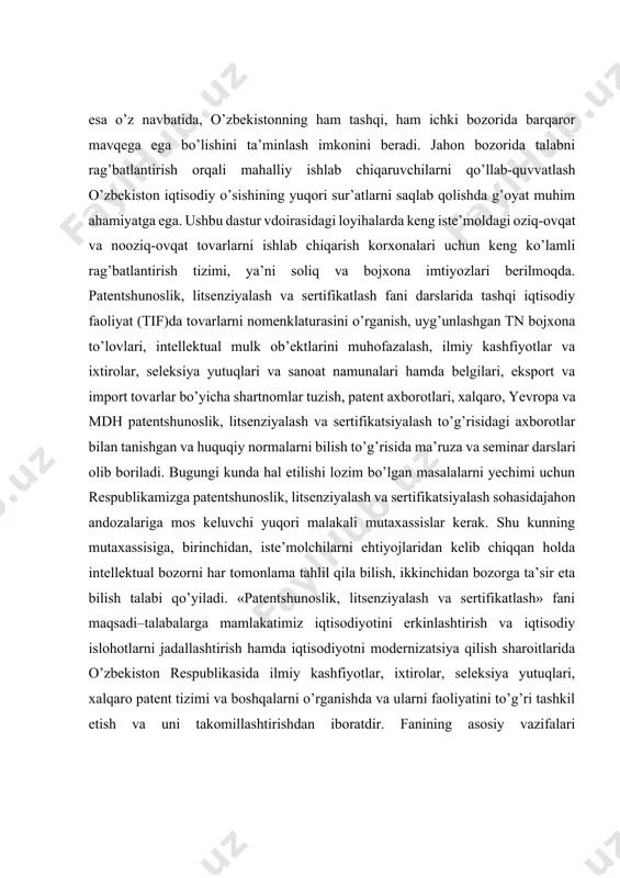 fiyotlar, ixtirolar, seleksiya yutuqlari, xalqaro patent tizimi va boshqalarni o’rganishda va ularni faoliyatini to’g’ri tashkil etish va uni takomillashtirishdan iboratdir. fanining asosiy vazifalari patentshunoslik, litsenziyalash va sertifikatsiyalashning mohiyati, rivojlanishining asosiy bosqichlari, marketingning asosiy tamoyillari, vazifalari va turlari, axborot bilan ta’minlash siyosati kabilarni o’rgatishdir. ushbu o’quv fani «huquqshunoslik», «siyosatshunoslik», «axborotlar texnologiyasi», «xalqaro marketing», «marketing faoliyatini prognozlash va tahlili», «xorijiy investitsiyalar» va boshqa fanlar bilan o’zaro aloqadorlikda o’rganiladi. «patentshunoslik, litsenziyalash va sertifikatlash» fanini o’qitishda, talabalar tomonidan fanni to’liq o’zlashtirilishini ta’minlash maqsadida, mavzularda ko’rilayotgan masalalarning mohiyatidan kelib chiqqan holda ilg’or pedagogiktexnologiyalarning “aqliy hujum”, “kichik guruhchalar”, “klaster”, “blist-so’rov”, “diskussiya”, “keys-stadi”, “muammoli vaziyatni yechish” usullaridan foydalaniladi. bu usullarning natijaviylik darajasini oshirish uchun har bir mavzuni yoritishda kompyuter, slaydlar, eshitish(audio) va ko’rish(video) vositalari, multimediya vositalari hamda internet sahifalari va xizmatlaridan foydalanish tavsiya etiladi. i bob ilmiy -texnik ishlanmalar, ixtiro va kashfiyotlarga qo’yilgan talablar 1.1 ilmiy-texnik ishlanmalar ixtiro va kashfiyotlarning mazmuni va turlari ilmiy tadqiqot (izlanish) uchta …