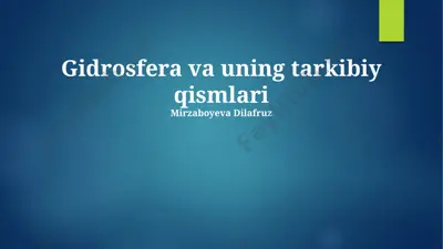 gidrosfera va uning tarkibiy qismlari — PPTX