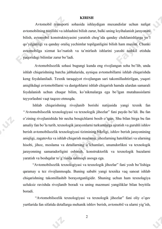 lanmoqda. buning sababi yangi texnika vaq sanoat ishlab chiqarishning takomillashib borayotganligidir. shuning uchun ham texnolagiya uzluksiz ravishda rivojlanib boradi va uning mazmuni yangiliklar bilan boyitila boradi. “avtomobilsozlik texnologiyasi va texnologik jihozlar” fani oliy o’quv yurtlarida fan sifatida detallarga mehanik ishlov berish, avtomobil va ularni yig’ish, texnologik jihozlarni loyihalash va hisoblash masalalarini ko’rib chiqish bilan chegaralanadi. bu fan – asosiy kasbiy fan hisoblanib, shu sohadagi mutaxassislarni tayyorlashda konstruktorlik, mexanik, ishlab chiqarishda zarur bo’lgan bilim va ko’nikmalarni shaklantirishda asos bo’ladi. 2 3 loyihaning maqsad va vazifasi. avtomobil va uning asosiy qismlari ishonchli ishlashini ta'minlashda nazorato’lchov asboblari alohida ahamiyatga ega. nazorat-o’lchov asboblari avtomobilning eng qimmatbaho va mas'uliyatli agregat va qismlari (dvigatel, generator, tormoz, yoritish, darak berish tizimlari va xokazo) holatini va me'yorida ishlashini nazorat qilib turish imkoniyatini beradi. hozirgi vaqtda, harakat xavfsizligini ta'minlash va haydovchining diqqatini bo’lmaslik maqsadida nazorat-o’lchov asboblarning ko’rsatuvchi turlarini kamaytirib, ko’proq darak beruvchi turlarini o’rnatish, maqsadga muvofiq deb hisoblanmoqda. vtomobilni …