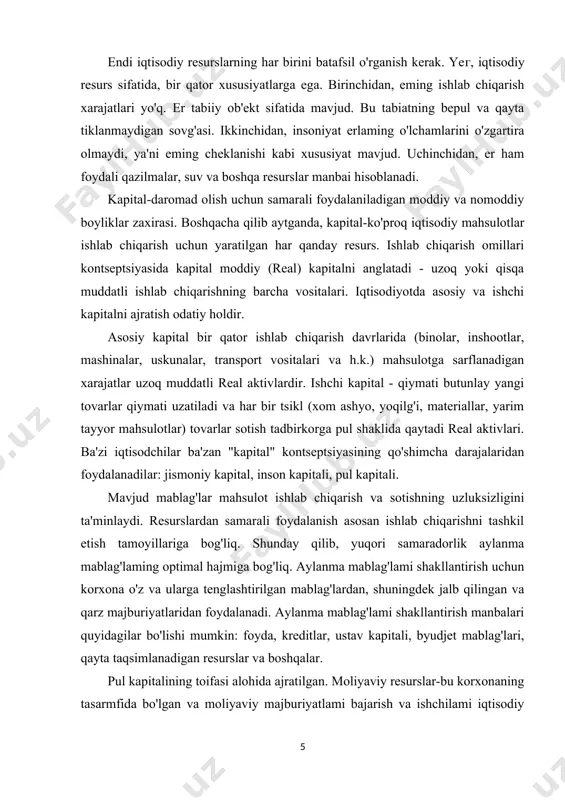 esurslaridan foydalanish samaradorligi mehnat unumdorligini tavsiflaydi, bu ish vaqtining birligida ishlab chiqarilgan mahsulot miqdori yoki ishlab chiqarilgan mahsulot yoki bajarilgan ishlar birligiga mehnat xarajatlari bilan belgilanadi. bundan tashqari, iqtisodiy resurslar takrorlanadigan va takrorlanmas bo'linadi. qayta ishlab chiqariladigan ishlab chiqarish resurslariga tabiat (suv havzalari, tuproq, flora, fauna) va jamiyat (ishlab chiqarish vositalari) tomonidan yaratilgan va tiklanganlar kiradi. xom ashyo sifatida iste'mol qilinadigan minerallar, havo, er uchastkalari qayta tiklanmaydigan narsalarga tegishli. ushbu uchta iqtisodiy resurs klassik deb ataladi, ammo zamonaviy iqtisodiy nazariyada ko'pincha bir nechta qo'shimcha omillar mavjud. iqtisodchilar uzoq vaqt davomida bir xil klassik ishlab chiqarish omillariga ega bo'lgan alohida korxonalar va hatto butun mamlakatlar ko'pincha butunlay boshqa iqtisodiy natijalarga erishayotganini payqashgan. bundan tashqari, har qanday resurslarga boyroq bo'lish va kambag'allar ulami rivojlantirishi mumkin. ishlab chiqarish omillarini eng yaxshi usulda ishlatish va birlashtirish uchun maxsus turdagi omil - tadbirkorlik qobiliyati - iqtisodiy faoliyatni amalga oshirish uchun iqtisodiy resurslar (mehnat, er, kapital) …