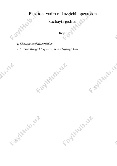 elektron, yarim oʻtkazgichli operatsion kuchaytirgichlar — DOCX