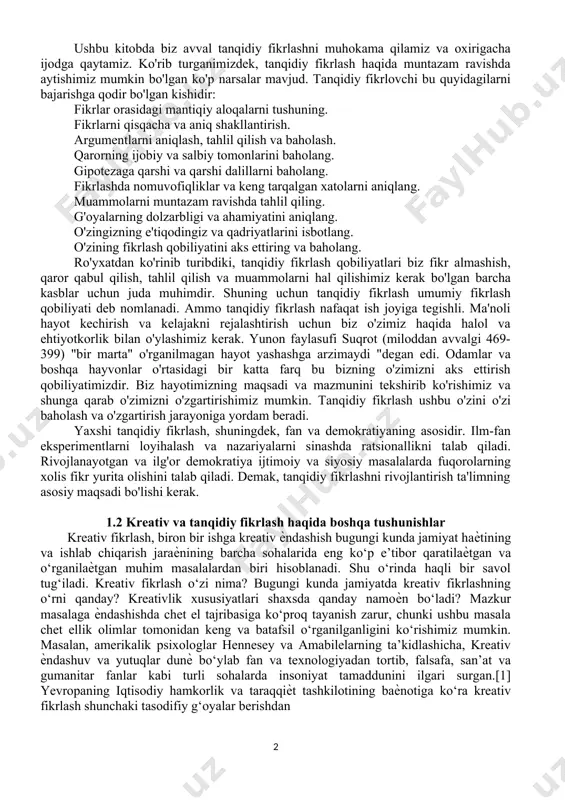 niyatlar keltirsa-da, endi biz butun dunyo bo'ylab iste'dodli odamlar bilan raqobatlashishimiz kerak. ushbu muhitda muvaffaqiyat qozonish uchun bizga ishonchli qarorlar qabul qilishga va tezda yangi bilimlarni olishga yordam beradigan ijobiy fikrlash qobiliyatlari kerak. ammo ijobiy fikrlash qobiliyatlari deganda nimani tushunamiz? asosan, bu ikki narsaga bog'liq - tanqidiy fikrlash va ijodkorlik. tanqidiy fikrlash aniq va oqilona fikrlashdir. bu aniq va muntazam ravishda fikrlashni, boshqa narsalar qatorida mantiq va ilmiy fikrlash qoidalariga rioya qilishni o'z ichiga oladi. ijodga kelsak, bu yangi va foydali g'oyalarni taklif qilish, muqobil imkoniyatlarni yaratishdir. ushbu kitob fikrlash qobiliyatlarining ikkita xil usuli haqida bo`lib , shu o'rinda siz quyidagilarni so'rashingiz mumkin: qaysi biri muhimroq, tanqidiy fikrlash yoki ijodkorlik? qisqa javob shundaki, ular bir xil darajada muhimdir. muammolarni hal qilish uchun g'oyalarni taklif qilish uchun bizga ijodkorlik kerak, ammo bu g'oyalarni baholash va takomillashtirish uchun tanqidiy fikrlash kerak. ular bir-birini to'ldiradi va insonlarni fikrlash qobiliyatini mukkamallik sari yetaklaydi. ushbu …