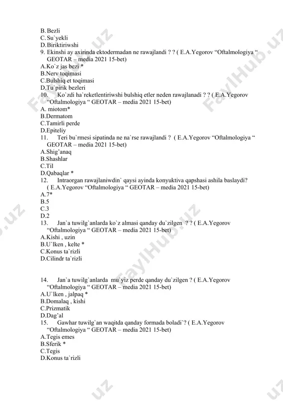 rli perde d.epiteliy 11. teri bu`rmesi sipatinda ne na`rse rawajlandi ? ( e.a.yegorov “oftalmologiya “ geotar – media 2021 15-bet) a.shig’anaq b.shashlar c.til d.qabaqlar * 12. intraorgan rawajlaniwdin` qaysi ayinda konyuktiva qapshasi ashila baslaydi? ( e.a.yegorov “oftalmologiya “ geotar – media 2021 15-bet) a.7* b.5 c.3 d.2 13. jan`a tuwilg`anlarda ko`z almasi qanday du`zilgen ? ? ( e.a.yegorov “oftalmologiya “ geotar – media 2021 15-bet) a.kishi , uzin b.u`lken , kelte * c.konus ta`rizli d.cilindr ta`rizli 14. jan`a tuwilg`anlarda mu`yiz perde qanday du`zilgen ? ( e.a.yegorov “oftalmologiya “ geotar – media 2021 15-bet) a.u`lken , jalpaq * b.domalaq , kishi c.prizmatik d.dag’al 15. gawhar tuwilg`an waqitda qanday formada boladi`? ( e.a.yegorov “oftalmologiya “ geotar – media 2021 15-bet) a.tegis emes b.sferik * c.tegis d.konus ta`rizli 16. piramidani esletiwshi , bas su`yeginin` alding`i bo`limindegi ko`rinisdegi juplasqan su`yek formalaniwi qanday ataladi , onin` to`besi biraz arqag`a ha`m biraz medial ta`repke bag`darlang`an ? …