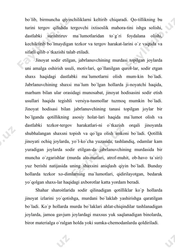 bolta) yoki boshqa vosita bilan jarohat yetkazib, maqsadiga yetadi. qotillik g`arazli maqsadda yoki jabrlanuvchining lavozimi, xizmat vazifasiga qarshi qaratilgan bo`lsa, jinoyatchi oldindan tayyorgarlik ko`radi; joyini, vaqtini va qurolni belgilab qo`yadi, bun-day hollarda o`q otish quroli, portlovchi moddalarni mo`ljallab qo`yadi. qasdni amalga oshirgandan so`ng qotil qurolni, otilgan o`q va gilzalarni ham olib ketishga, oyoq va qo`l izlarini qoldirmaslikka harakat qiladi. bu holatlar qotilning shaxsi haqidagi ma`lumot-larni olishga va uni kimlar orasidan qidirish lozimligini belgi-laydi. qotillik jinoyatining izlarini va jabrlanuvchining murdasi-ni yo`qotishga qaratilgan harakatlar ba`zida qotillikka boshqa hodisa tusini berish uchun niqoblash usullarini ham qo`llashlik hollari uchrab turadi. qotil qurbonini xushsizlantirib yoki og`ir jarohat yetkazib, xonaning eshik-derazalarini berkitib o`t qo`yib ke-tadi, tepalik — balandlikdan itarib yuboradi, "o`ziga o`zi qasd qilgan" — niqobi tusini yaratadi va hokazo. jabrlanuvchining shaxsini aniqlash ham tergovning dastlabki bosqichida to`g`ri tusmollar tuzishga va gumon qilinuvchini topishga yordam beradi. jabrlanuvchilar ayol kishilar bo`lsa, ko`p hollarda ular zo`rlik, g`arazlik yoki …