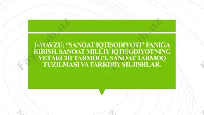 sanoat iqtisodiyoti faniga kirish — PPTX