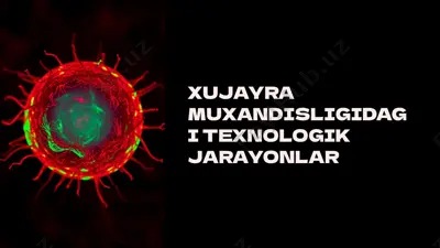 xujayra muxandisligidagi texnologik jarayonlar — PPTX