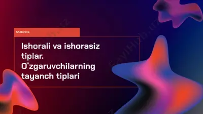 ishorali va ishorasiz tiplar — PPTX