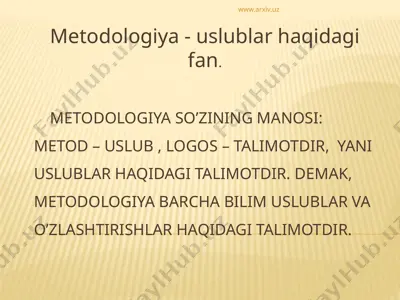 metodologiya - uslublar haqidagi fan — PPTX