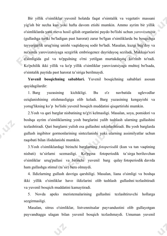 a ikki yillik o'simliklar havo ildizlarini olib tashlash gullashni tezlashtiradi va yuvenil bosqich muddatini kamaytiradi. 5. novda apeks meristemalarining gullashni tezlashtiruvchi hollarga sezgirmasligi. masalan, sitrus o'simliklar, listvennitsalar payvandustini olib gullayotgan payvandtagga ulagan bilan yuvenil bosqich tezlashmaydi. umuman yuvenil bosqichning asosiy sabablari bo'lib, yon barglarning fotoperiodik yoki harorat ta’sirlariga yetarli darajada javob beraolmasligi bo'lsa ayrim o'simliklarda apikal meristemalarning gullash stimullarini qabul qilaolmasligidir. yuvenil novdalar uchun xos xususiyat, bu yosh barglarda auksin miqdorining yuqoriligi va ildizlardan keluvchi sitokinin miqdorining ko'pligidir. shuningdek yuvenil barglarda gullash ingibitorlari bo'lishi mumkin. yuvenil holat malum bir genlarga bog'liq bo'lib, bu o'z navbatida uglevod oziqlanishning yetarli emasligi bilan ifodalanadi. ko`pchilik gulli o`simliklar poyasining apical meristemalari 800-1200 hujayradan iborat (xii.7-rasm). ammo arabidopsis o`simligida ularning soni 50-70 atrofida bo`ladi. apikal meristemada asosan tunika va korpus qavatlari ajratiladi.tunika – odatda 2 qavat hujayralardan ( l1 va l2) tashkil topgan bo`lib, ushbu hujayralar faqatgina antiklinal bo`linadi, ya`ni apeks yuzasida perpendikulyar to`siqlar hosil …