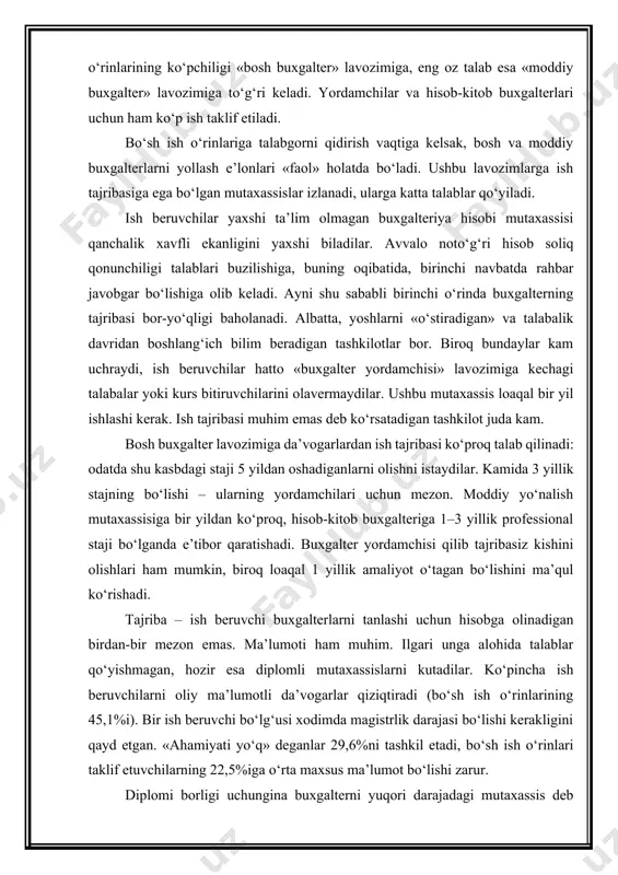 ganda e’tibor qaratishadi. buxgalter yordamchisi qilib tajribasiz kishini olishlari ham mumkin, biroq loaqal 1 yillik amaliyot o‘tagan bo‘lishini ma’qul ko‘rishadi. tajriba – ish beruvchi buxgalterlarni tanlashi uchun hisobga olinadigan birdan-bir mezon emas. ma’lumoti ham muhim. ilgari unga alohida talablar qo‘yishmagan, hozir esa diplomli mutaxassislarni kutadilar. ko‘pincha ish beruvchilarni oliy ma’lumotli da’vogarlar qiziqtiradi (bo‘sh ish o‘rinlarining 45,1%i). bir ish beruvchi bo‘lg‘usi xodimda magistrlik darajasi bo‘lishi kerakligini qayd etgan. «ahamiyati yo‘q» deganlar 29,6%ni tashkil etadi, bo‘sh ish o‘rinlari taklif etuvchilarning 22,5%iga o‘rta maxsus ma’lumot bo‘lishi zarur. diplomi borligi uchungina buxgalterni yuqori darajadagi mutaxassis deb bo‘lmaydi. ularning hammasi ham iqtisodiy yo‘nalishdagi oliy o‘quv yurtidan kelmaydi. shunday bo‘lsa-da, ko‘p hollarda bunday ta’lim muassasasini tugatmagan buxgalterlar ham tekshiruv yakunlari bo‘yicha a’lo natijalar ko‘rsatadilar. mutaxassislarning ko‘pchiligi[footnoteref:1] – amaliyotchilar, ko‘pincha xodimni tanlash chog‘ida, tajribasidan tashqari, u haqda avvalgi ish joylaridan olingan ma’lumotlarga ham e’tibor qaratadilar. [1: blank i.a. osnova finansovogo menedjmenta, v 2 tomax, kiev, «nika-tsentr» «elьga», …