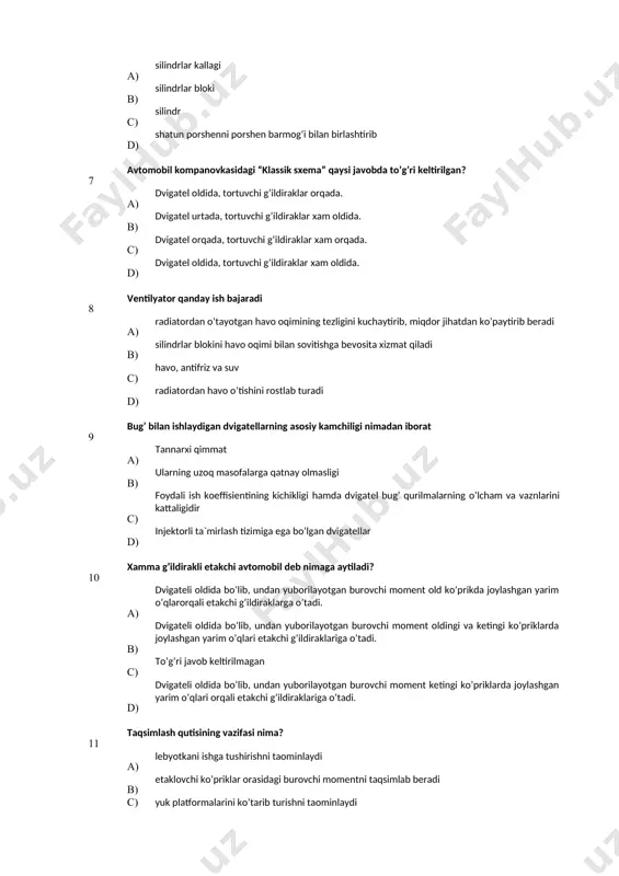 chaytirib, miqdor jihatdan ko’paytirib beradi в) silindrlar blokini havo oqimi bilan sovitishga bevosita хizmat qiladi с) havo, antifriz va suv d) radiatordan havo o’tishini rostlab turadi 9 bug’ bilan ishlaydigan dvigatellarning asosiy kamchiligi nimadan iborat а) tannarхi qimmat в) ularning uzoq masofalarga qatnay olmasligi c) foydali ish koeffisientining kichikligi hamda dvigatel bug’ qurilmalarning o’lcham va vaznlarini kattaligidir d) injektorli ta`mirlash tizimiga ega bo’lgan dvigatellar 10 хamma g’ildirakli etakchi avtomobil deb nimaga aytiladi? а) dvigateli oldida bo’lib, undan yuborilayotgan burovchi moment old ko’prikda joylashgan yarim o’qlarorqali etakchi g’ildiraklarga o’tadi. b) dvigateli oldida bo’lib, undan yuborilayotgan burovchi moment oldingi va ketingi ko’priklarda joylashgan yarim o’qlari etakchi g’ildiraklariga o’tadi. с) to’g’ri javob keltirilmagan d) dvigateli oldida bo’lib, undan yuborilayotgan burovchi moment ketingi ko’priklarda joylashgan yarim o’qlari orqali etakchi g’ildiraklariga o’tadi. 11 taqsimlash qutisining vazifasi nima? а) lebyotkani ishga tushirishni taominlaydi b) etaklovchi ko’priklar orasidagi burovchi momentni taqsimlab beradi с) yuk platformalarini ko’tarib turishni …