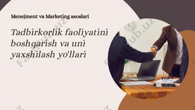 tadbirkorlik faoliyatini boshqarish va uni yaxshilash yo'llari — PPTX