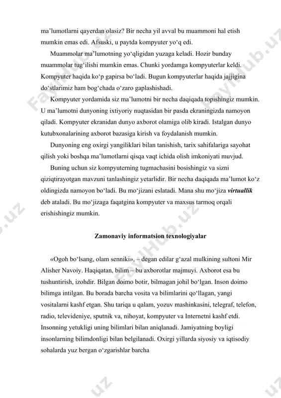 doimo bilimga intilgan. bu borada barcha vosita va bilimlarini qo‘llagan, yangi vositalarni kashf etgan. shu tariqa u qalam, yozuv mashinkasini, telegraf, telefon, radio, televideniye, sputnik va, nihoyat, kompyuter va internetni kashf etdi. insonning yetukligi uning bilimlari bilan aniqlanadi. jamiyatning boyligi insonlarning bilimdonligi bilan belgilanadi. oxirgi yillarda siyosiy va iqtisodiy sohalarda yuz bergan o‘zgarishlar barcha sohalarga o‘z ta’sirini ko‘rsatdi. xxi asr axborot texnologiyalari asriga aylandi. yangi axborot texnologiyalari vositalari – bu kompyuterlar, modemlar, telefon tarmoqlari, audio va video studiyalardir. jurnalistlar ham bu inqilobdan istisno emas, holbuki, gazetalar, radio va televideniyada materiallarni tayyorlashda, tipografiya maketlarini va grafik tasvirlarni yasashda kompyuterlardan foydalanilmoqda. shuning uchun axborotlarni yig‘ishda yoki kitobxonlarga yetkazishda butun dunyoda kompyuterlardan foydalanilmoqda. zamonaviy informatsion texnologiyalar o‘zi nima? texnologiya bu mahsulotni qayta ishlash, yaratish usullari majmuyidir. informatsion texnologiyalar bu axborot ustida bajarish mumkin bo‘lgan amallardir. bular – axborotni saqlash, yig‘ish, ishlash, saralash, uzatish va hokazo. zamonaviy informatsion texnologiyalar bu axborot ustida bajarish mumkin …