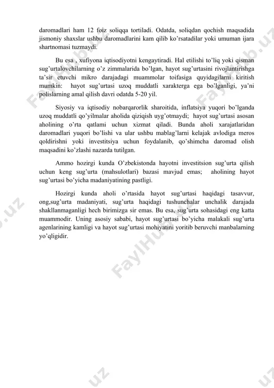 vaziyatdan tashvishlanishi. hayot sug’urtasi, birinchi navbatda, barqaror sharoitlardagina samarali ishlaydigan soha hisoblanadi; aholining real daromadlari kamligi yoki to’lov qobiliyatining pastligi. hayot sug’urtasini keng joriy etilishiga ko’pchilik aholining kam daromadliligi to’siq boladi. aholi daromadining asosiy qismi birinchi darajali ehtiyojlar uchun sarflanadi va jamg’arish uchun kam mablag’ qoladi. hayot sug’urtasiga oid taqdim etilgan soliq imtiyozlari ta’srichanligining yetarli emasligi. soliq imtiyozlari jismoniy shaxslarning faqatgina hayot sug’urtasiga yo’naltirilgan ish haqi ko’rinishidagi iqtisodiyotni kengaytiradi daromadlariga tegishli bo’lib, soliq stavkasi pasayganda uning ta’siri ham pasayadi. ushbu imtiyozlarni jismoniy shaxslarning daromad solig’iga tortiladigan barcha daromadlariga nisbatan joriy etilishi maqsadga muvofiq deb o’ylayman.misol uchun, jismoniy shaxslarning ijara shartnomasi bo’yicha oladigan daromadlari ham 12 foiz soliqqa tortiladi. odatda, soliqdan qochish maqsadida jismoniy shaxslar ushbu daromadlarini kam qilib ko’rsatadilar yoki umuman ijara shartnomasi tuzmaydi. bu esa , xufiyona iqtisodiyotni kengaytiradi. hal etilishi to’liq yoki qisman sug’urtalovchilarning o’z zimmalarida bo’lgan, hayot sug’urtasini rivojlantirishga ta’sir etuvchi mikro darajadagi muammolar toifasiga quyidagilarni kiritish …