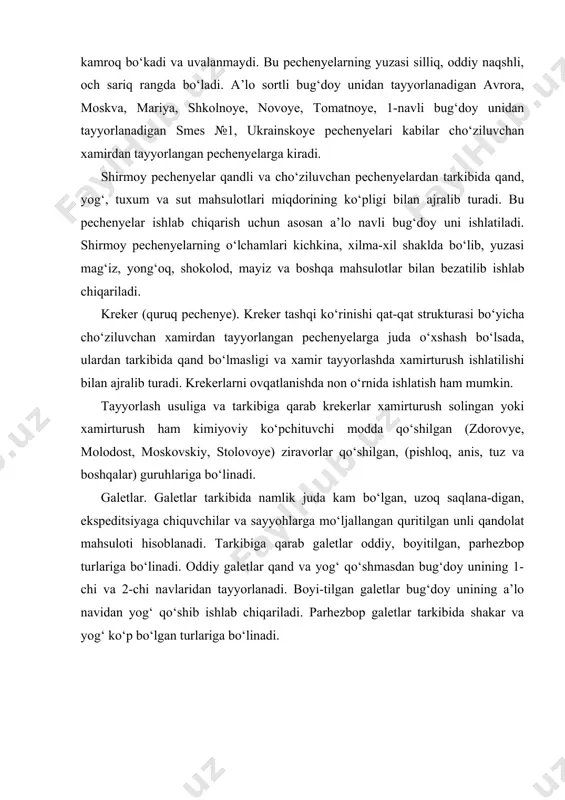 qandolat mahsuloti hisoblanadi. ular pechenyelardan tarkibida ko‘p miqdorda qand (45 foizgacha), suv (12-14 foiz) va har xil ziravorlar borligi bilan farq qiladi. ba’zi bir pryaniklarga qanddan tashqari asal, kraxmal shinnisi (patoka), yog‘, tuxum, mag‘iz kabi qo‘shimcha xom ashyolarni ham ishlatish mumkin. pechenyelarga maxsus hid va ta’m berish uchun xamirga ziravorlar - muskat yong‘og‘i, kardomon, arpabodiyon, zira, zanjabil, kashnich, vanilin va boshqalar qo‘shiladi. pryaniklar tayyorlash. pryaniklar xamir tayyorlash usullariga qarab oddiy va qaynatilgan pryaniklarga bo‘linadi. oddiy pryaniklar tayyorlashda xamir bir yo‘la qoriladi. bu usulda ziravorli sharbatga un va kimyoviy ko‘pchituvchi moddalar qo‘shib qorilib xamir tayyorlanadi. xamirning namligi 23,5-25,5 % ni tashkil etadi. qaynatilgan pryaniklar uchun xamir tayyorlash uch bosqichda olib boriladi. birinchi bosqichda 85-950s haroratga ega bo‘lgan shakar-kraxmal shinnisi yoki shakar-asal sharbatiga un aralashtirib qoriladi. so‘ngra mahsulotning yaxshi va o‘ziga xos ta’mga ega bo‘lishini ta’minlash uchun bir necha kun 10-150s haroratga ega bo‘lgan xonalarda saqlanadi. keyin esa xamirga kimiyoviy ko‘pchituvchi, ziravorlar …