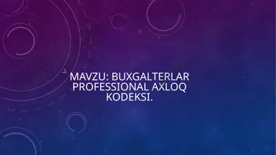 buxgalterlar professional axloq kodeksi — PPTX