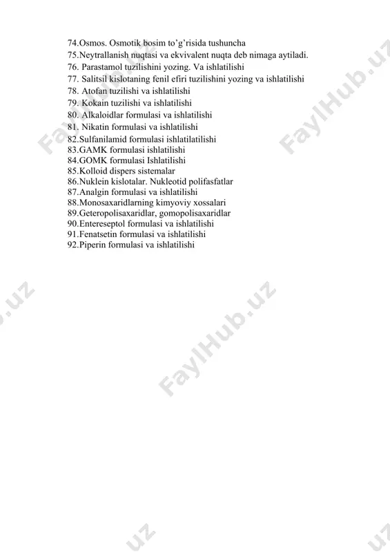 9. kokain tuzilishi va ishlatilishi 80. alkaloidlar formulasi va ishlatilishi 81. nikatin formulasi va ishlatilishi 82. sulfanilamid formulasi ishlatilatilishi 83. gamk formulasi ishlatilishi 84. gomk formulasi ishlatilishi 85. kolloid dispers sistemalar 86. nuklein kislotalar. nukleotid polifasfatlar 87. analgin formulasi va ishlatilishi 88. monosaxaridlarning kimyoviy xossalari 89. geteropolisaxaridlar, gomopolisaxaridlar 90. entereseptol formulasi va ishlatilishi 91. fenatsetin formulasi va ishlatilishi 92. piperin formulasi va ishlatilishi