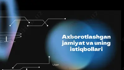 axborotlashgan jamiyat va uning istiqbollari — PPTX
