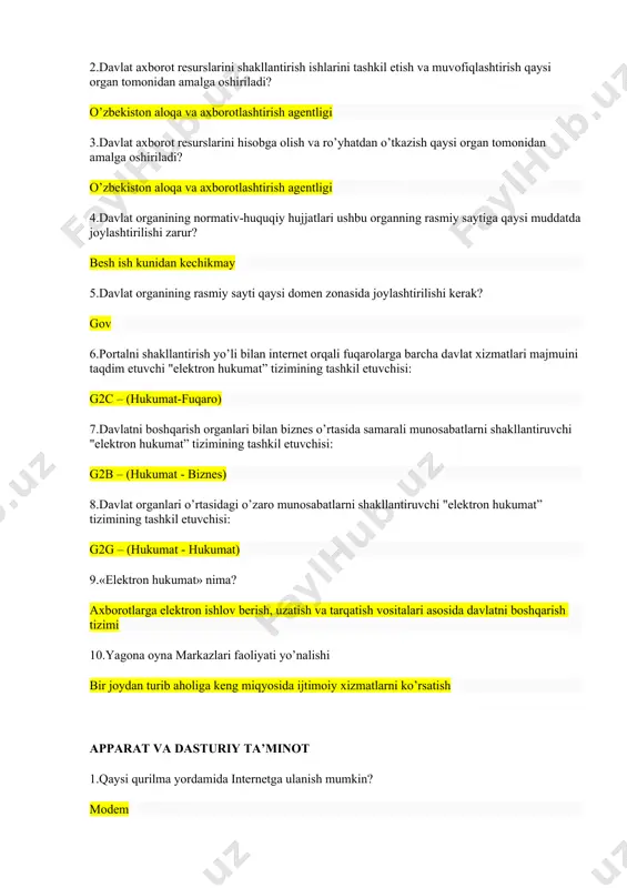 ni shakllantirish ishlarini tashkil etish va muvofiqlashtirish qaysi organ tomonidan amalga oshiriladi? o’zbekiston aloqa va axborotlashtirish agentligi 3.davlat axborot resurslarini hisobga olish va ro’yhatdan o’tkazish qaysi organ tomonidan amalga oshiriladi? o’zbekiston aloqa va axborotlashtirish agentligi 4.davlat organining normativ-huquqiy hujjatlari ushbu organning rasmiy saytiga qaysi muddatda joylashtirilishi zarur? besh ish kunidan kechikmay 5.davlat organining rasmiy sayti qaysi domen zonasida joylashtirilishi kerak? gov 6.portalni shakllantirish yo’li bilan internet orqali fuqarolarga barcha davlat xizmatlari majmuini taqdim etuvchi "elektron hukumat” tizimining tashkil etuvchisi: g2c – (hukumat-fuqaro) 7.davlatni boshqarish organlari bilan biznes o’rtasida samarali munosabatlarni shakllantiruvchi "elektron hukumat” tizimining tashkil etuvchisi: g2b – (hukumat - biznes) 8.davlat organlari o’rtasidagi o’zaro munosabatlarni shakllantiruvchi "elektron hukumat” tizimining tashkil etuvchisi: g2g – (hukumat - hukumat) 9.«elektron hukumat» nima? axborotlarga elektron ishlov berish, uzatish va tarqatish vositalari asosida davlatni boshqarish tizimi 10.yagona oyna markazlari faoliyati yo’nalishi bir joydan turib aholiga keng miqyosida ijtimoiy xizmatlarni ko’rsatish apparat va dasturiy ta’minot …