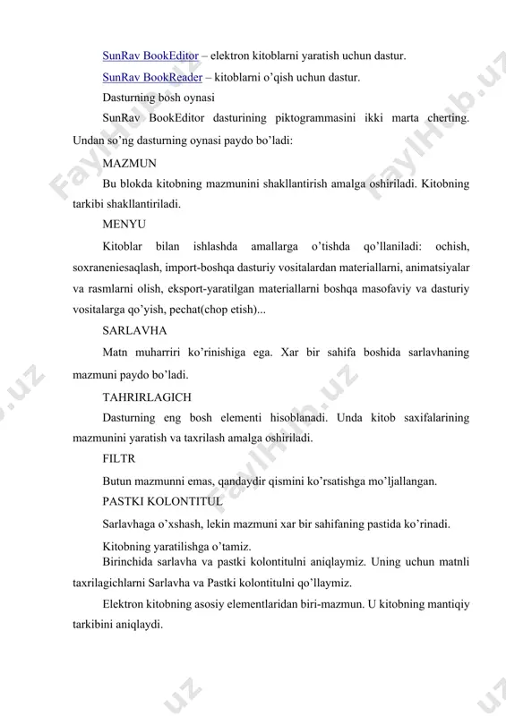 ni shakllantirishga o’tamiz. buning uchun taxrilagichga chertamiz, matnni kiritishni boshlaymiz. taxrilagich bilan ishlash, microsoftword® dasturi redaktorida ishlashdan kam farq qiladi. barcha klavishalarning birikmasi ishlaydi ("issiq klavishalar"), ularga ctrl+x, ctrl+c, ctrl+v, ctrl+b, ctrl+i va boshqa birikmalarni misol qilish mumkin. matnni formatlashtirish redaktorning yuqori qismida joylashgan instrumental panel yordamida amalga oshiriladi. muallifda ishlangan materiallarni bor deb hisoblash mumkin: microsoft word® dasturining matnlari, rasmlari. sunrav bookeditor ularni qo’llashga yordam qiladi. kursorni yaratilayotgan kitobning siz qo’ymoqchi bo’lgan joyiga qo’ying. вставка, bo’limini tanlang va keyin – xujjatning qanday ko’rinishini (turini) qo’shish mumkinligiga qarab, bo’limini tanlang. · risunok – png, gif, jpg, bmp, ico, emf, wmf formatli rasmlarni quyish uchun qo’llaniladi. · fayl –rtf, html, xujjatlarni matn xujjatlarga import qilish uchun. agar kompyuterda microsoft office®paketi o’rnatilgan bo’lsa, unda bu paketning microsoft word®, microsoft excel® va boshqa dasturlar fayl formatlari ruxsat etiladi, ya’ni ishlatilishi mumkin bo’ladi. · flash – flesh animatsiyani qo’shish uchun. · audio/video – audio …