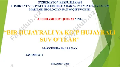 "bir hujayrali va ko'p hujayrali suv o'tlar" — PPTX