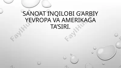 sanoat inqilobi g'arbiy yevropa va amerikaga ta'siri — PPTX