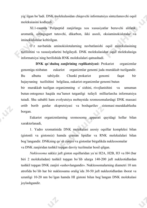 ukleotidlardan iborat va uzunligi 10-20 nm bo`lgan hamda hi gistoni bilan bog`langan dnk molekulasi joylashgandir. xromatindagi dnk molekulasining mana shunday joylashishi unga yanada murakkabroq halqalar hosil qilishiga va juda ko`p informatsiya saqlashiga yordam beradi. nukleosomalar tarkibidagi dnk molekulasi nukleosomalar oraliqlaridagi dnk molekulasiga nisbatan nukleazalar ta`siriga qiyin beriladi. nukleosomalarning zanjiri yoyilgan holatda u faol bo`lib dnk yoki rnk molekulasining sintezi ro`y beradi. agarda xalqa yoki kompakt yig`ilgan holda bo`lsa nukleosomalar faol bo`lmaydi. 2.genlar (sistronlar) funktsional bog`langan oqsillar sintezini kodlaydi va ular prokariotlardagiga uxshash operonlarga birlashmagan hamda xromosomalarning har xil uchastklarida (giston genlari va rnk genlaridan tashqari) joylashgan. 3.rnk molekulasining ko`pchiligi avvalo rnk hosilalari holida sintezlanadi. birlamchi transkripting hosil bo`lganidan sung uning protsessingi (etilishi) ro`y beradi. protsessing ikki jarayonni o`z ichiga oladi ya`ni kepirovka (sar-inglizcha-shapkacha manosini anglatadi) va metillanish, poliadinlanish, fragmentatsiyalanish va splaysing (splicing-inglizcha-ikki uchidan uzayish). eukariotlardagi rnk molekulasining yarim hayot davri 3-6 soatdan 48 soatgacha bo`lishi mumkin. 4.eukariotlardagi dnk molekulasi zanjiri …