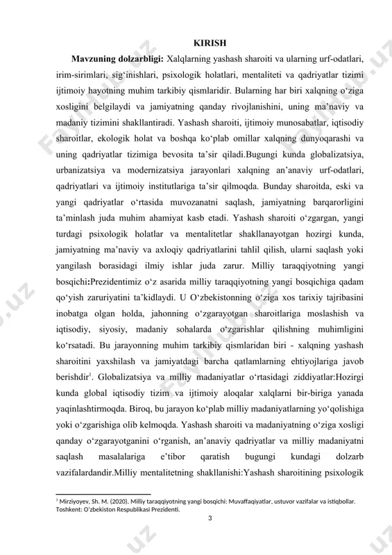 bosqichi: muvaffaqiyatlar, ustuvor vazifalar va istiqbollar. toshkent: o‘zbekiston respublikasi prezidenti.] kurs ishining maqsadi: xalqlarning yashash sharoiti qanday qilib ularning urf-odatlari, irim-sirimlari, sig‘inishlari, qo‘rquv va xursandchilik psixologiyasi, o‘zligini anglashi, mentaliteti, dunyoqarashi hamda qadriyatlar tizimiga ta’sir ko‘rsatishini ilmiy-nazariy va amaliy jihatdan o‘rganishdan iborat. kurs ishining ob’ekti: xalqning ijtimoiy-madaniy hayoti va uning tarkibiy qismlari (urf-odatlar, qadriyatlar, psixologik xususiyatlar, dunyoqarash) hisoblanadi. kurs ishining predmeti: xalq yashash sharoitining (geografik, ijtimoiy, iqtisodiy omillar) ma’naviy-madaniy tizimga, jumladan, urf-odatlar, mentalitet va qadriyatlar tizimiga ko‘rsatadigan bevosita va bilvosita ta’siridir. kurs ishining vazifalari: · xalqlarning yashash sharoiti: geografik, ijtimoiy va iqtisodiy omillar tahlili · yashash sharoitining urf-odatlar va ijtimoiy institutlarga ta’siri; · madaniy ongda yashash sharoitining izlari: xalq psixologiyasi va o‘zlik anglanishi; · irim-sirimlar va sig‘inishlarning shakllanish omillari va ularning ijtimoiy ildizlari; · yashash tarzining milliy mentalitet va xalq dunyoqarashiga ta’siri; · qadriyatlar tizimi va ularning zamonaviy jamiyatdagi o‘rni. kurs ishining tuzilishi va tarkibi: kurs ishi kirish, 2 ta bob, …