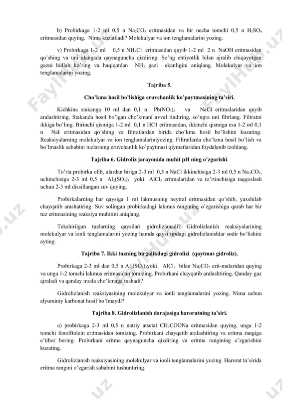 . probirkaga 0.5 gch3coona kristalidan solib aralashtiring. ruxning erish tezligi o’zgaradimi? yangi hid paydo bo’lganini ko’ring va reaksiya tenglamalarini yozing. tajriba 4. ion almashinish reaksiyalaring yo’nalishi. a) uchta probirka olib birinchisiga 1 ml 0,5 n fecl3 , ikkinchisiga 1 ml 0,5 n na2sio3, uchinchisiga 1 ml 0,5 n h2so4 eritmasidan qo’ying. birinchi probirkaga 2 n naoh, ikkinchisiga 2 n hcl, uchinchisiga bacl2 eritmasidan quying. nima kuzatiladi, cho’kmaga qanday moddalar tushadi? molekulyar va ionli tenglamalarini yozing. b) probirkaga 1-2 ml 0,5 n na2co3 eritmasidan va bir necha tomchi 0,5 n h2so4 eritmasidan quying. nima kuzatiladi? molekulyar va ion tenglamalarini yozing. v) probirkaga 1-2 ml 0,5 n nh4cl eritmasidan quyib 1-2 ml 2 n naoh eritmasidan qo’shing va uni alangada qaynaguncha qizdiring. so’ng ehtiyotlik bilan ajralib chiqayotgan gazni hidlab ko’ring va haqiqatdan nh3 gazi ekanligini aniqlang. molekulyar va ion tenglamalarini yozing. tajriba 5. cho’kma hosil bo’lishiga eruvchanlik ko’paytmasining ta’siri. kichkina stakanga 10 …