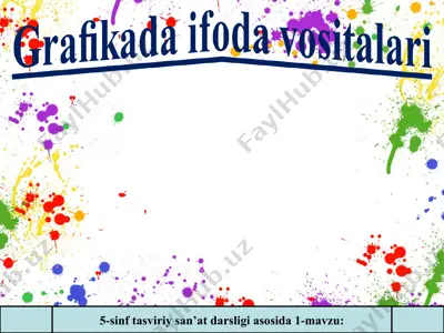 graﬁkada ifoda vositalari 5 - sinf — PPT