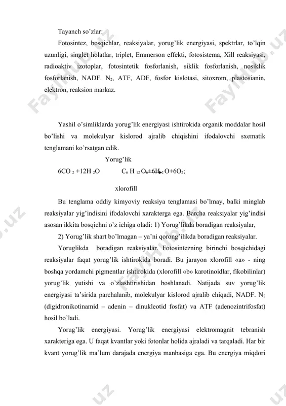 u faqat kvantlar yoki fotonlar holida ajraladi va tarqaladi. har bir kvant yorug’lik ma’lum darajada energiya manbasiga ega. bu energiya miqdori asosan yorug’likning to’lqin uzunligiga bog’liq bo’lib, quyidagi formula bilan aniqlanadi: ye=hs bu yerda ye – kvant energiyasi, joul (kj) hisobida, h – yorug’lik konstantasi, doimiy son 6,26196*10 –34 j/s, - to’lqin uzunligi, s – yorug’lik tezligi 3*1010 sm/s. quyosh yorug’ligining ko’zga ko’rinadigan va fotosintetik aktiv qismidagi (400 – 750 nm) nurlarda har bir kvantning energiyasi turlicha bo’ladi. masalan, to’lqin uzunligi 400 nm ga teng bo’lgan spektrning bir kvantining energiyasi 299, 36 kj ga teng, shu asosda 500 nm – 239,48 kj, 600 nm – 199,71 kj, 700 nm – 170,82 kj va hokazo. har bir pigment, jumladan xlorofill molekulasi bir kvant yorug’lik energiyasini yutish qobiliyatiga ega. pigmentlarning bir molekulasi birdaniga ikki kvant monoxromatik yorug’likni yutolmaydi. kvant yorug’lik pigment molekulasining birorta elektroni tomonidan yutiladi va bu elektron ko’zgalgan holatga o’tadi. …
