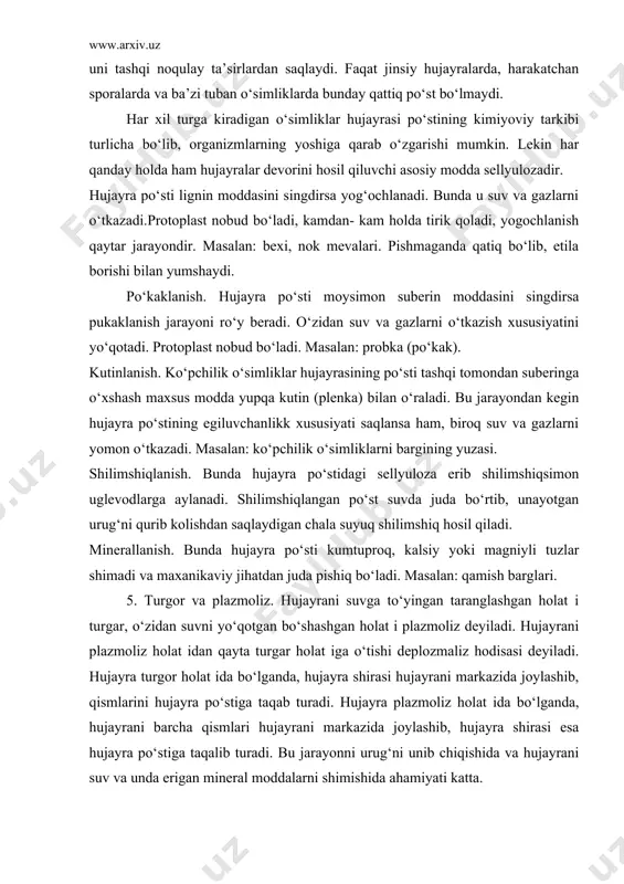 bo‘rtib, unayotgan urug‘ni qurib kolishdan saqlaydigan chala suyuq shilimshiq hosil qiladi. minerallanish. bunda hujayra po‘sti kumtuproq, kalsiy yoki magniyli tuzlar shimadi va maxanikaviy jihatdan juda pishiq bo‘ladi. masalan: qamish barglari. 5. turgor va plazmoliz. hujayrani suvga to‘yingan taranglashgan holat i turgar, o‘zidan suvni yo‘qotgan bo‘shashgan holat i plazmoliz deyiladi. hujayrani plazmoliz holat idan qayta turgar holat iga o‘tishi deplozmaliz hodisasi deyiladi. hujayra turgor holat ida bo‘lganda, hujayra shirasi hujayrani markazida joylashib, qismlarini hujayra po‘stiga taqab turadi. hujayra plazmoliz holat ida bo‘lganda, hujayrani barcha qismlari hujayrani markazida joylashib, hujayra shirasi esa hujayra po‘stiga taqalib turadi. bu jarayonni urug‘ni unib chiqishida va hujayrani suv va unda erigan mineral moddalarni shimishida ahamiyati katta. adabiyotlar 1. a. t. gafurov. “darvinizm” t. : «o‘qituvchi», 1992. 2. m. to‘xtayev, a. xamidov. “ekologiya asoslari va tabiatni muhofaza qilish” t. : 1994. 3. biologiya. bibliograficheskiy spravochnik, k. : “naukova dumka” 1994 4. i. p. sokolova. “biologiya”. m. : …