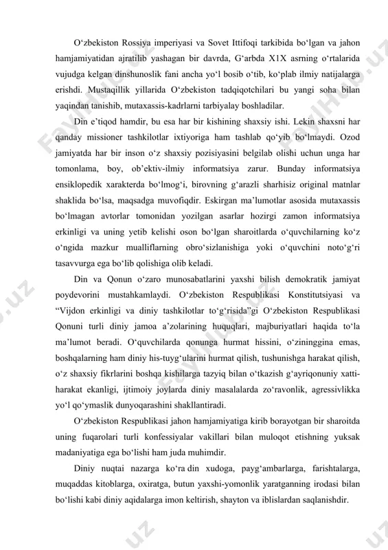 a hurmat hissini, o‘zininggina emas, boshqalarning ham diniy his-tuyg‘ularini hurmat qilish, tushunishga harakat qilish, o‘z shaxsiy fikrlarini boshqa kishilarga tazyiq bilan o‘tkazish g‘ayriqonuniy xatti-harakat ekanligi, ijtimoiy joylarda diniy masalalarda zo‘ravonlik, agressivlikka yo‘l qo‘ymaslik dunyoqarashini shakllantiradi. o‘zbekiston respublikasi jahon hamjamiyatiga kirib borayotgan bir sharoitda uning fuqarolari turli konfessiyalar vakillari bilan muloqot etishning yuksak madaniyatiga ega bo‘lishi ham juda muhimdir. diniy nuqtai nazarga ko‘ra din xudoga, payg‘ambarlarga, farishtalarga, muqaddas kitoblarga, oxiratga, butun yaxshi-yomonlik yaratganning irodasi bilan bo‘lishi kabi diniy aqidalarga imon keltirish, shayton va iblislardan saqlanishdir. din tabiat, jamiyat, inson va uning ongi, yashashdan maqsadi hamda taqdiri insoniyatning bevosita qurshab olgan atrof-muhitdan tashqarida bo‘lgan, uni yaratgan, ayni zamonda insonlarga to‘g‘ri, haqiqiy, odil hayot yo‘lini ko‘rsatadigan va o‘rgatadigan ilohiy qudratga ishonch va ishonishni ifoda etadigan maslak, qarash, ta’limotdir. din muayyan ta’limotlar, his-tuyg‘ular, toat-ibodatlar va diniy tashkilotlarning faoliyatlari orqali namoyon bo‘ladi. u olam, hayot yaratilishini tasavvur qilishning alohida tariqasi, uni idrok etish usuli, olamda …