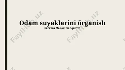 odam suyaklarini õrganish — PPTX