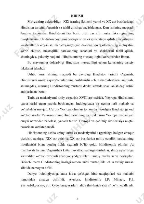 vropa olimlari tomonidan yozilgan hindistonga oid ko'plab asarlar yevrosentrizm, hind tarixining turli faktlarini yevropa madaniyati nuqtai nazaridan baholash, yanada tanish yevropa va qadimiy sivilizatsiya nuqtai nazaridan xarakterlanadi. hindistonning o'zida uning tarixi va madaniyatini o'rganishga bo'lgan chuqur qiziqish, ayniqsa, xix asr oxiri va xx asr boshlarida milliy ozodlik harakatining rivojlanishi bilan bog'liq holda sezilarli bo'lib qoldi. hindistonlik olimlar o'z mamlakati tarixini o'rganishda katta muvaffaqiyatlarga erishdilar, ilmiy aylanishga kirishdilar ko'plab qiziqarli adabiyot yodgorliklari, tarixiy manbalar va boshqalar. birinchi marta hindistonning hozirgi zamon tarixi mustaqillik uchun tarixiy kurash sifatida namoyon bo'ldi. dunyo indologiyasiga katta hissa qo'shgan hind tadqiqotlari rus maktabi tomonidan amalga oshirildi. ayniqsa, hindistonlik i.p. minaev, f.i. shcherbakovskiy, s.f. oldenburg asarlari jahon ilm-fanida sharafli o'rin egallaydi. ichki indologik maktab hindiston xalqlarining madaniy merosiga chuqur hurmat va mamlakat tarixi va madaniyatini o'rganishga ob'ektiv, qat'iy ilmiy yondashuv bilan ajralib turadi . buyuk oktyabr sotsialistik inqilobidan so'ng marksistik indo-olimlar maktabi yaratildi, uning yaratuvchilari i.m. reisner, …