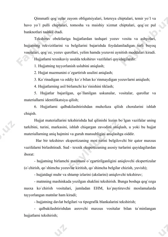 ish vositalari, jumladan ehm, ko`paytiruvchi moslamalarda tayyorlangan matnlar ham kiradi; - hujjatning davlat belgilari va tipografik blankalarini tekshirish; - qalbakilashtirishdan asrovchi maxsus vositalar bilan ta`minlangan hujjatlarni tekshirish; - qayta yopishtirilgan fotosuratlarni aniqlash; - obektlarning ayrim qismlari bo`yicha butunni tiklash; - imzolarni texnik qalbakilashtirilganligini tekshirish; - kuygan hujjatlarning matnini tiklash; - hujjat ustidan bostirib yozish oqibatida qolgan rangsiz chiziqlar bo`yicha matn mazmunini aniqlash; - ustidan chizib o`chirilgan, chaplashtirib yuborilgan, ustiga modda to`kilgan, yozuvlar mazmunini tiklash; - rangi uchib ketgan yozuvlarni tiklash; - kesib o`tgan chiziqlar bo`yicha ketma-ketligini aniqlash; - yozuv materiallari, yopishtirish vositalari va qog`ozlarni tekshirish ekspertizalaridir. 2 hujjatlarni qalbakilashtirish usullari hujjatlarni qalbakilashtirishning ikki, ya`ni soxtalashtirish va o`zgartma kiritish turi mavjud. birinchi turi hujjatning umumiy shakli to`g`ri bo`lib, undagi ma`lumot to`laligicha yoki qisman soxta bo`ladi. masalan, moddiy mablag`ni sarf qilish hujjatida soxta ma`lumotni rasmiylashtirish tushuniladi. ikkinchi turi esa hujjatlardagi birlamchi ma`lumotlarni g`ayriqonuniy o`zgartirish (qo`shimcha o`zgartma kiritish, o`chirish, buzish kabilar). o`zgalar mulkini …