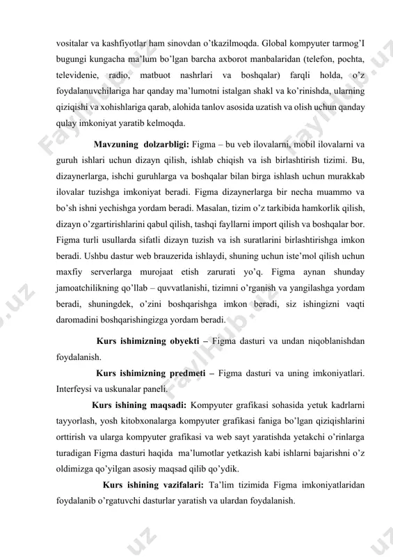 h · web saytlarni hosil qiluvchi dasturlar va ddasturlash tillari bilimlari bilan tanishtirish ushbu ishning ob’ekti figma dasturidir ishning maqsadi esa electron hisoblash mashinalari tarixi bilan tanishish web dizayn asoslari, figma dasturida ishlash ko’nikmalarini shakllantirish. figma – bu veb – saytlar, ilovalar va boshqa dizayn mahsulotlarini loyihalash uchun grafik muharrir. u 2016 – yilda sketch va adobe xdning analogi sifatida paydo bo’ldi, biroq bir necha yil o’tgach, u dizaynerlar uchun eng mashhur vositalardan biriga aylandi. figma interaktiv foydalanuvchi interfeysi prototiplarini yaratish uchun real vaqt rejimida hamkorlik qilishga imkon beruvchi ko’p qiralli veb dizayn vositasidir. asbob foydalanuvchilariga interfeys aktivlariga matnni manipulyatsiya qilish, rangni o’zgartirish, tasvirni sozlash, kursorni ozgartirish, aylantirish va animatsiya kabi funksiyalarni qo’shish imkoniyatini beradi. figma juda qulay va har qanday brauzerdan boshqarilishi mumkin, bu foydalanuvchilarga istalgan joydan ishlash imkonini beradi. veb – dizaynerlar, foydalanuvchi tajribasi dizaynerlari, veb – ishlab chiquvchilar va raqamli dizayn direktorlari kabi bir nechta martaba yo’llari …