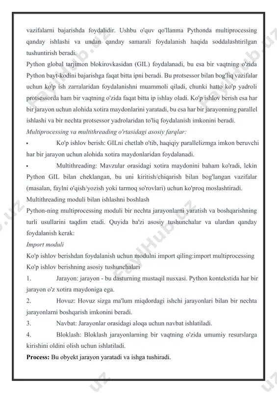hbu o'quv qo'llanma pythonda multiprocessing qanday ishlashi va undan qanday samarali foydalanish haqida soddalashtirilgan tushuntirish beradi. python global tarjimon blokirovkasidan (gil) foydalanadi, bu esa bir vaqtning o'zida python bayt-kodini bajarishga faqat bitta ipni beradi. bu protsessor bilan bog'liq vazifalar uchun ko'p ish zarralaridan foydalanishni muammoli qiladi, chunki hatto ko'p yadroli protsessorda ham bir vaqtning o'zida faqat bitta ip ishlay oladi. ko'p ishlov berish esa har bir jarayon uchun alohida xotira maydonlarini yaratadi, bu esa har bir jarayonning parallel ishlashi va bir nechta protsessor yadrolaridan to'liq foydalanish imkonini beradi. multiprocessing va multithreading o'rtasidagi asosiy farqlar: · ko'p ishlov berish: gilni chetlab o'tib, haqiqiy parallelizmga imkon beruvchi har bir jarayon uchun alohida xotira maydonlaridan foydalanadi. · multithreading: mavzular orasidagi xotira maydonini baham ko'radi, lekin python gil bilan cheklangan, bu uni kiritish/chiqarish bilan bog'langan vazifalar (masalan, faylni o'qish/yozish yoki tarmoq so'rovlari) uchun ko'proq moslashtiradi. multithreading moduli bilan ishlashni boshlash python-ning multiprocessing moduli bir …
