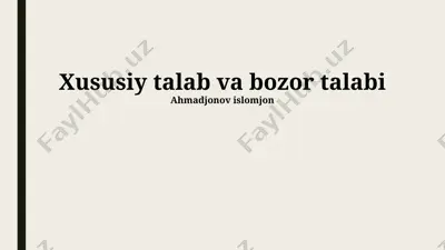 xususiy talab va bozor talabi — PPTX