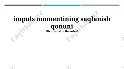 impuls momentining saqlanish qonuni — PPTX
