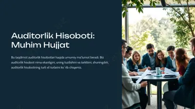 auditorlik hisoboti: muhim hujjat — PPTX