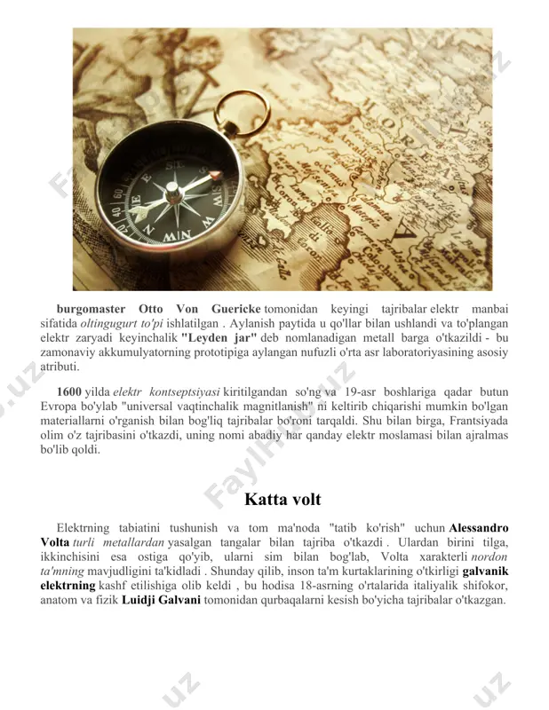 da elektr kontseptsiyasi kiritilgandan so'ng va 19-asr boshlariga qadar butun evropa bo'ylab "universal vaqtinchalik magnitlanish" ni keltirib chiqarishi mumkin bo'lgan materiallarni o'rganish bilan bog'liq tajribalar bo'roni tarqaldi. shu bilan birga, frantsiyada olim o'z tajribasini o'tkazdi, uning nomi abadiy har qanday elektr moslamasi bilan ajralmas bo'lib qoldi. katta volt elektrning tabiatini tushunish va tom ma'noda "tatib ko'rish" uchun alessandro volta turli metallardan yasalgan tangalar bilan tajriba o'tkazdi . ulardan birini tilga, ikkinchisini esa ostiga qo'yib, ularni sim bilan bog'lab, volta xarakterli nordon ta'mning mavjudligini ta'kidladi . shunday qilib, inson ta'm kurtaklarining o'tkirligi galvanik elektrning kashf etilishiga olib keldi , bu hodisa 18-asrning o'rtalarida italiyalik shifokor, anatom va fizik luidji galvani tomonidan qurbaqalarni kesish bo'yicha tajribalar o'tkazgan. keyingi qadam birinchi elektr batareyasining qurilishi bo'lib , uning printsipi ketma-ket ulangan mis va sink plitalarini kislota eritmasiga botirish edi. laboratoriya sharoitida olingan birinchi kimyoviy oqim manbai ixtirosi odatda 1798 yilga to'g'ri keladi va uning …