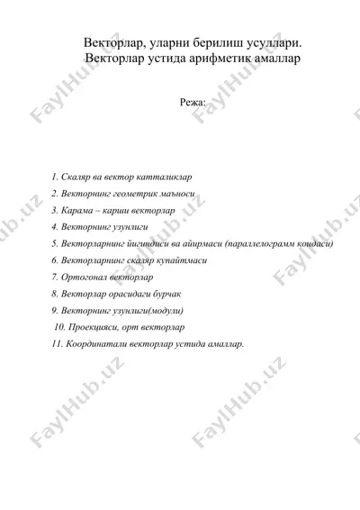 векторлар, уларни берилиш усуллари. векторлар устида арифметик амаллар — DOC