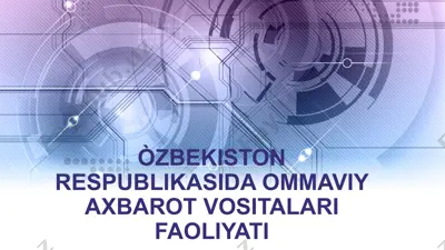 ommaviy axbarot vositalari faoliyati — PPTX